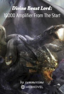 descargar libro Divine Beast Lord: 10000 Amplifier From The Start