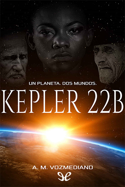 descargar libro Kepler 22b: Un planeta, dos mundos