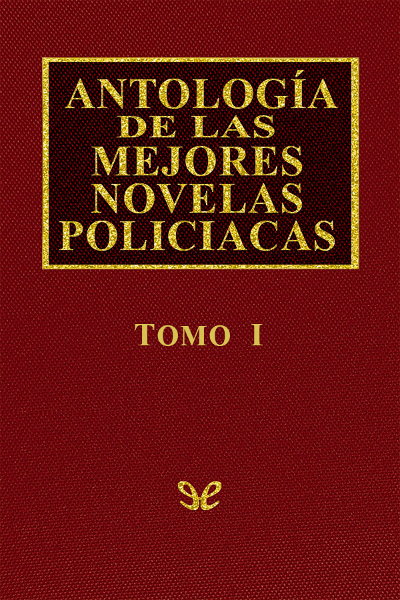 descargar libro Antología de las mejores novelas policíacas - Vol. I