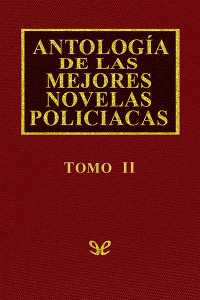 descargar libro Antología de las mejores novelas policíacas - Vol. II