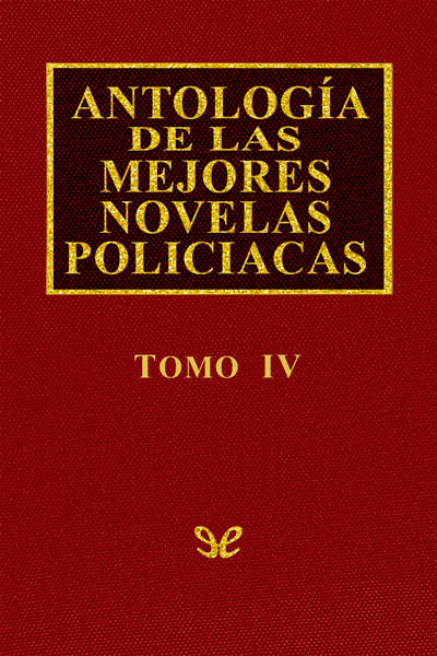 descargar libro Antología de las mejores novelas policíacas - Vol. IV