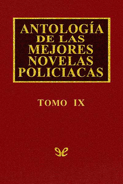 descargar libro Antología de las mejores novelas policíacas - Vol. IX