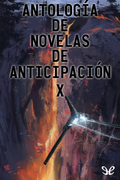 descargar libro Antología de novelas de anticipación X