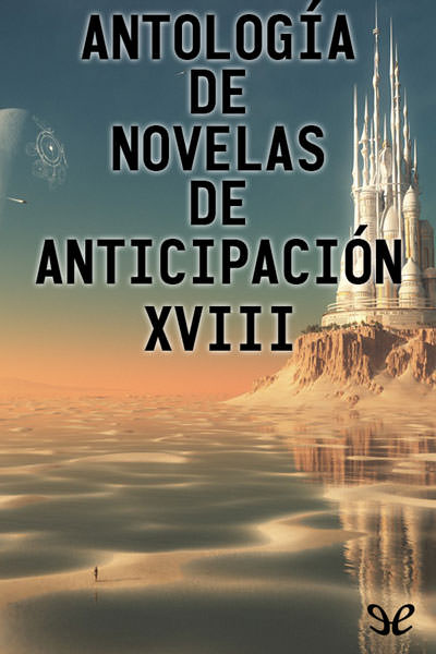 libro gratis Antología de novelas de anticipación XVIII