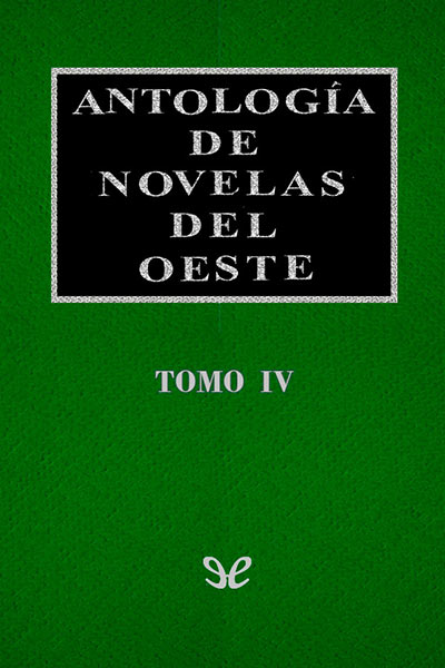 libro gratis Antología de novelas del Oeste Vol. IV