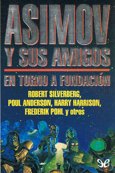 descargar libro Asimov y sus amigos. En torno a Fundación