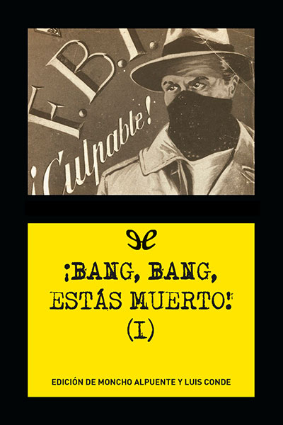 descargar libro ¡Bang, bang, estás muerto! (I)