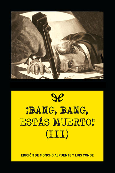 descargar libro ¡Bang, bang, estás muerto! (III)