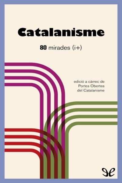 descargar libro Catalanisme. 80 mirades (i +)