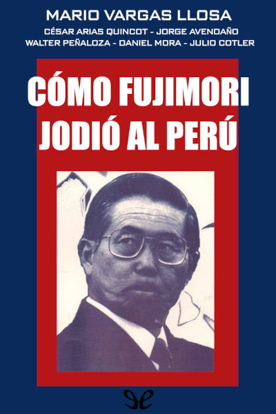 descargar libro Cómo Fujimori jodió al Perú