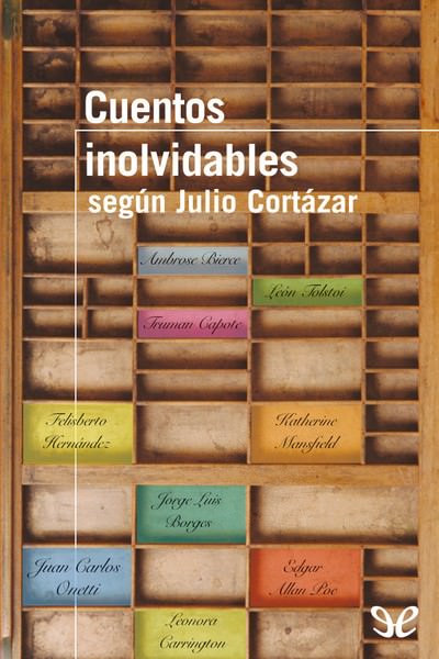 descargar libro Cuentos inolvidables según Julio Cortázar