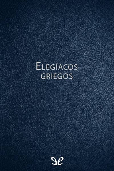 descargar libro Elegacos griegos