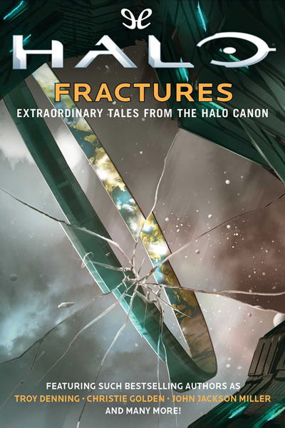 descargar libro Fractures - Extraordinary Tales from the Halo Canon