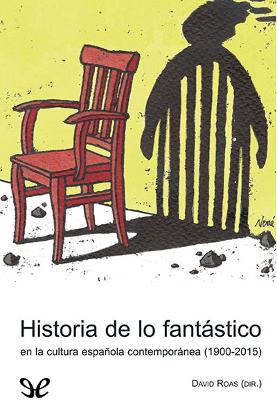 descargar libro Historia de lo fantástico en la cultura española contemporánea (1900-2015)