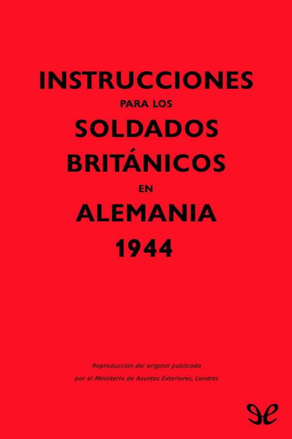 descargar libro Instrucciones para los soldados británicos en Alemania, 1944