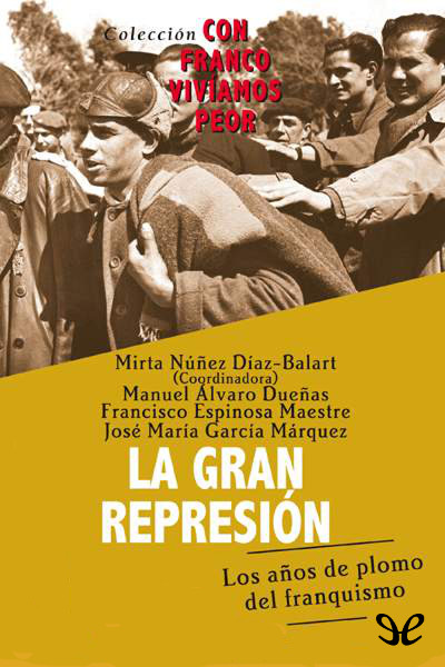 libro gratis La gran represión. Los años de plomo del franquismo