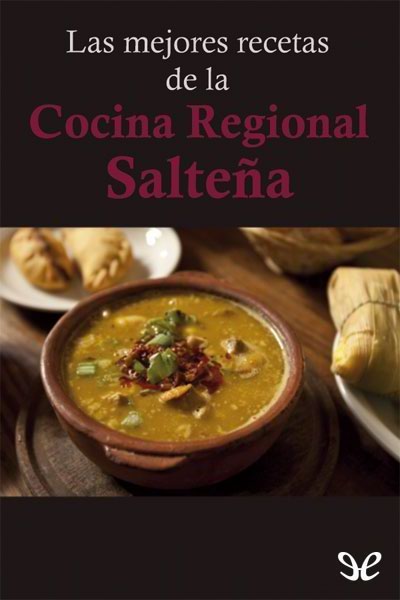 descargar libro Las mejores recetas de la Cocina Regional Salteña