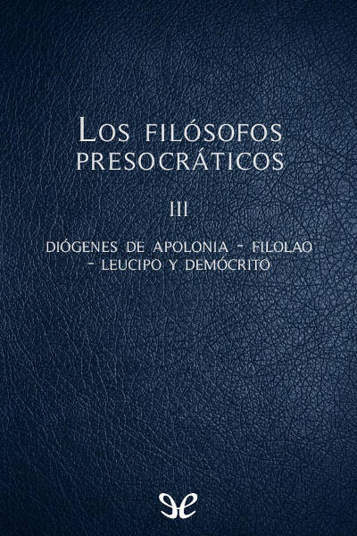 descargar libro Los filósofos presocráticos III