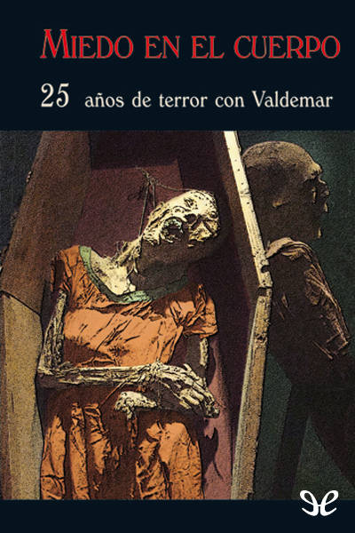 descargar libro Miedo en el cuerpo (25 años de terror con Valdemar)