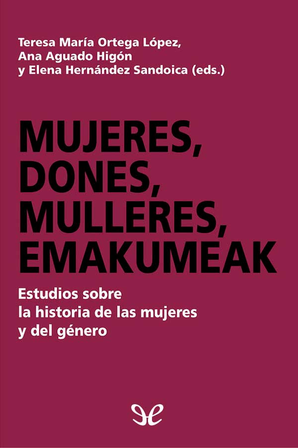 descargar libro Mujeres, dones, mulleres, emakumeak : estudios sobre la historia de las mujeres y del género