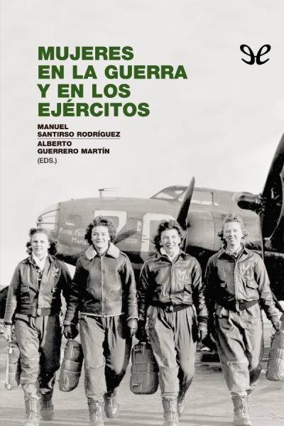 descargar libro Mujeres en la guerra y en los ejércitos