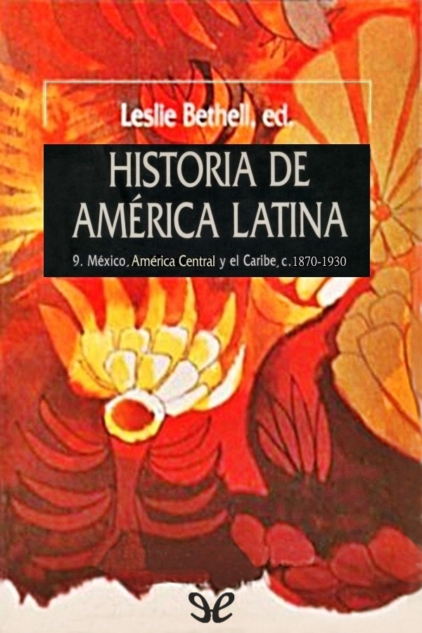 descargar libro México, América Central y El Caribe, c. 1870-1930