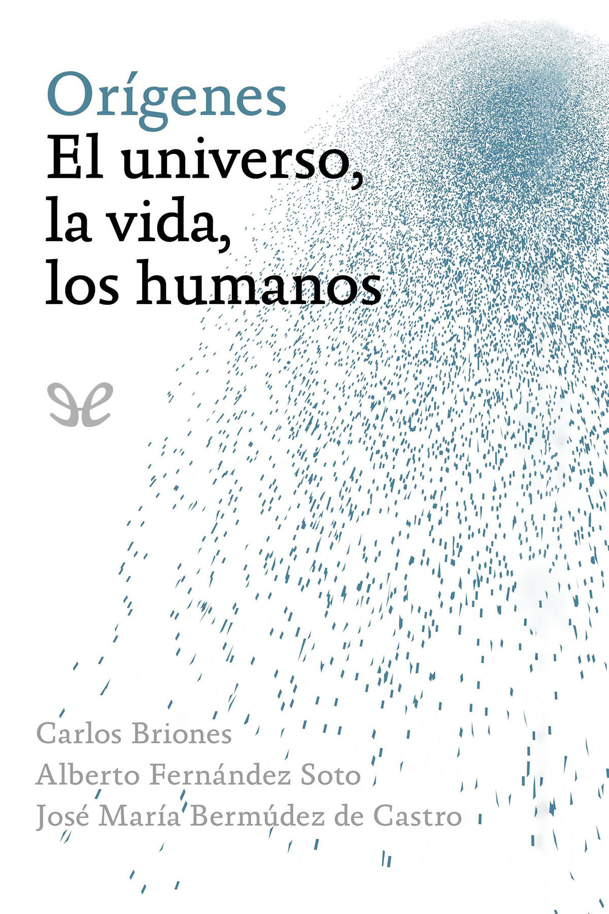 descargar libro Orígenes. El universo, la vida, los humanos