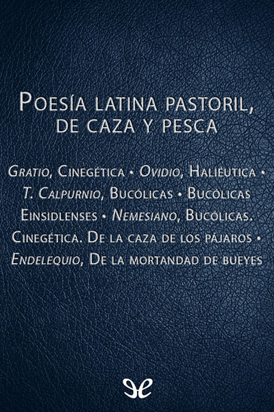 descargar libro Poesía latina pastoril, de caza y pesca