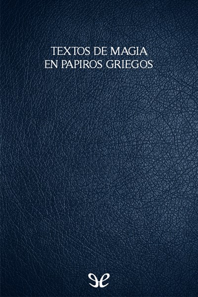 descargar libro Textos de magia en papiros griegos