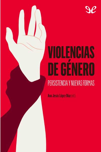 descargar libro Violencias de género. Persistencia y nuevas formas