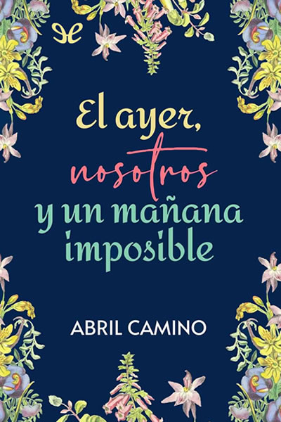 libro gratis El ayer, nosotros y un mañana imposible