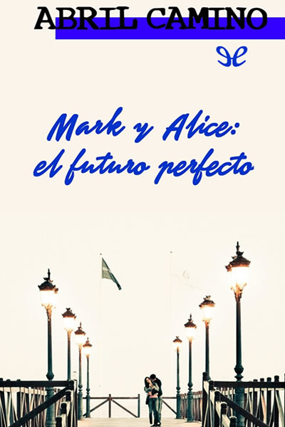 libro gratis Mark y Alice. El futuro perfecto