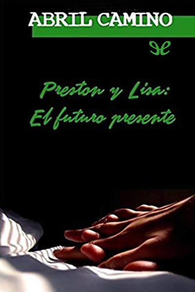 descargar libro Preston y Lisa. El futuro presente