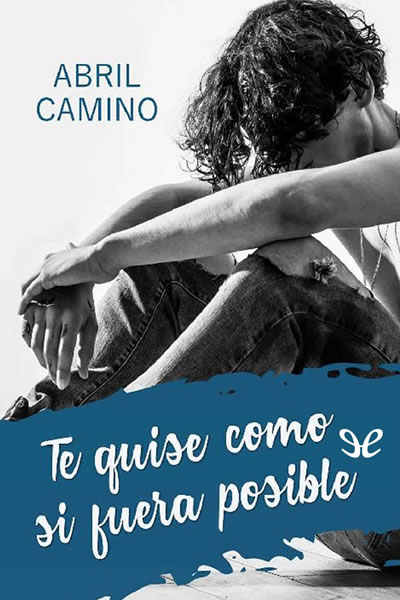 descargar libro Te quise como si fuera posible