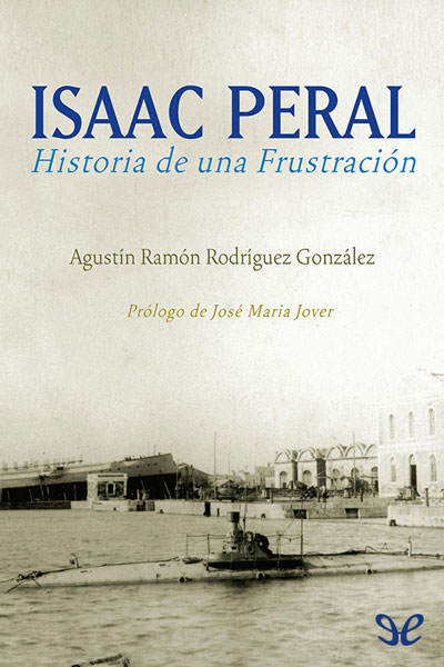 descargar libro Isaac Peral. Historia de una frustración