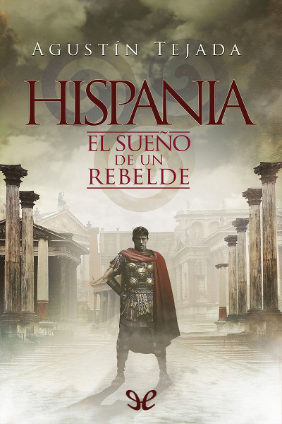 descargar libro Hispania. El sueño de un rebelde