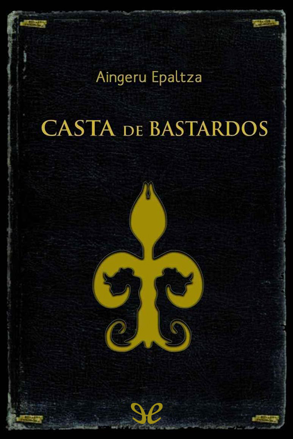 descargar libro Casta de bastardos