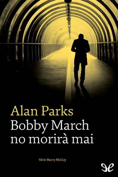 descargar libro Bobby March no morirà mai