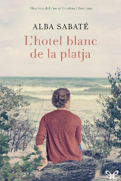 descargar libro Lhotel blanc de la platja