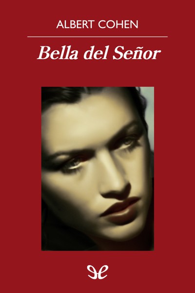 descargar libro Bella del Señor