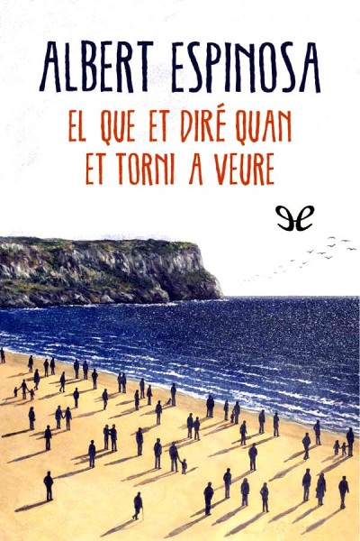 descargar libro El que et diré quan et torni a veure