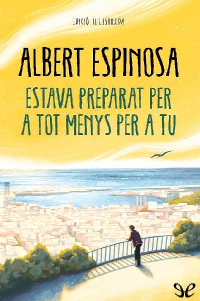 descargar libro Estava preparat per a tot menys per a tu