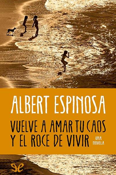 libro gratis Vuelve a amar tu caos y el roce de vivir