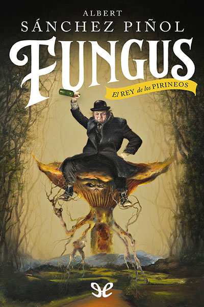 descargar libro Fungus. El rey de los Pirineos