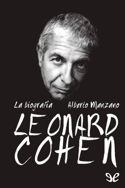 Leonard Cohen. La biografía gratis en epub