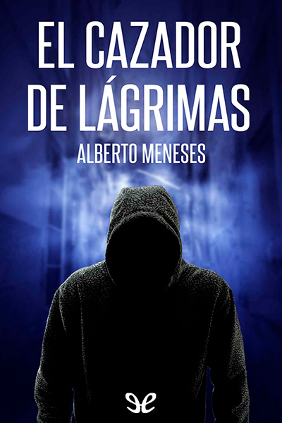 descargar libro El cazador de lágrimas