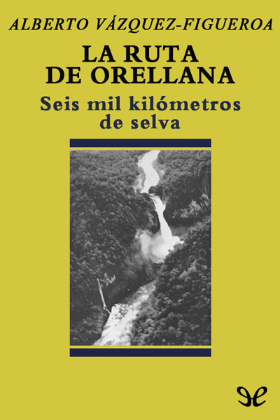 libro gratis La ruta de Orellana