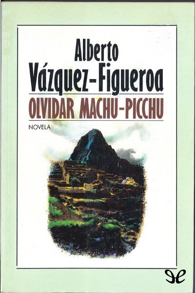 descargar libro Olvidar Machu-Picchu