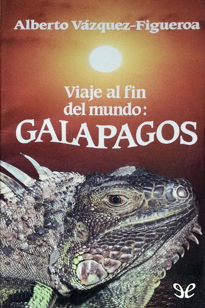 descargar libro Viaje al fin del mundo: GALAPAGOS