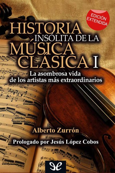 libro gratis Historia insólita de la música clásica - I